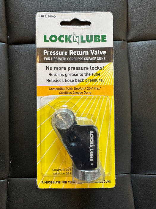 LockNLube Pressure Return Valve.